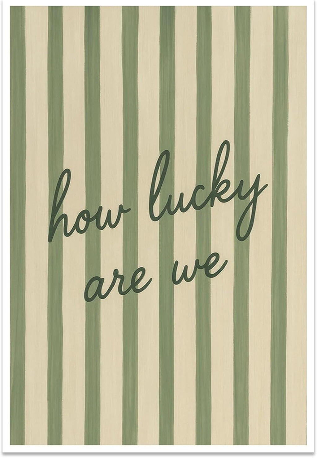 8"x12" 'How Lucky Are We' Canvas Poster w/ Green Stripes Unframed