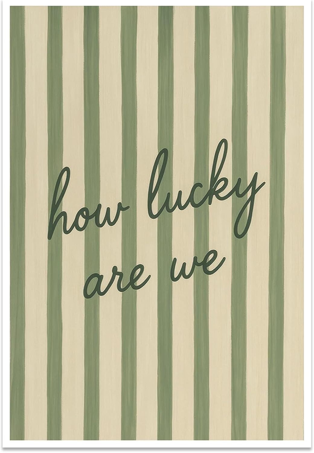 8"x12" 'How Lucky Are We' Canvas Poster w/ Green Stripes Unframed